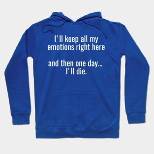 All My Emotions White Hoodie